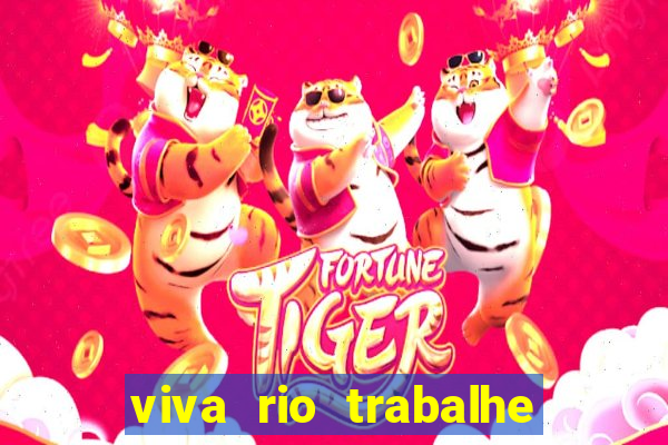 viva rio trabalhe conosco 2024